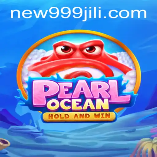 Discovering PearlOcean: An In-Depth Look at the Game and 999JILI.COM