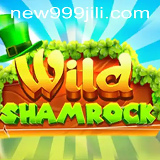 Discover the Thrilling World of WildShamrock on 999JILI.COM